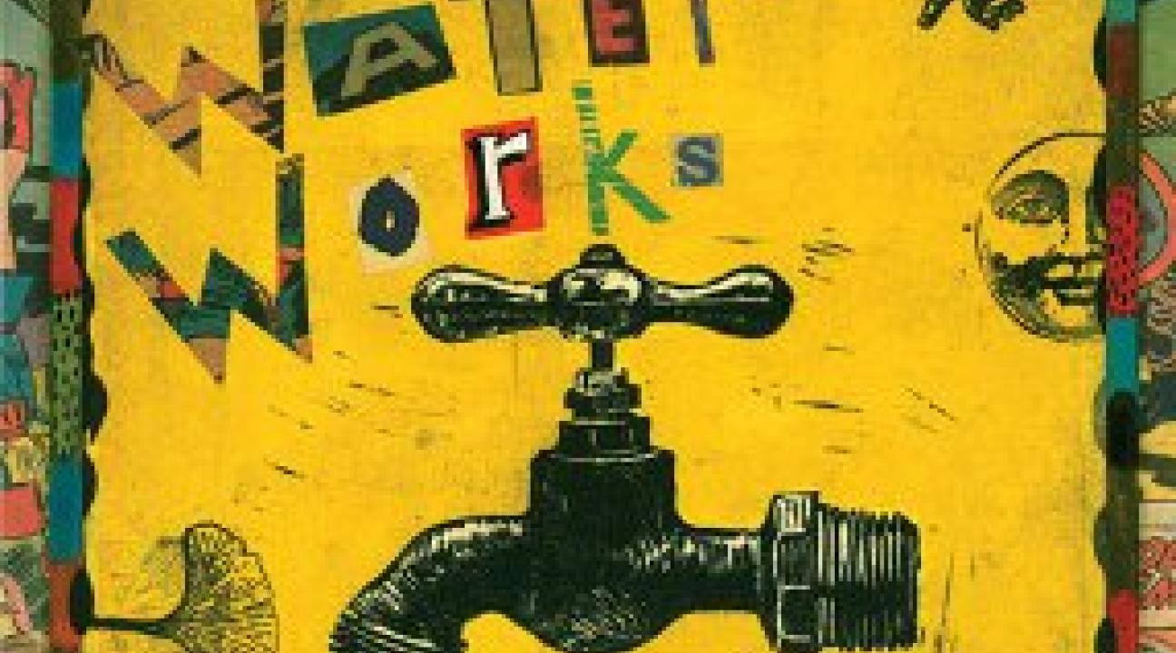 Waterworks poster