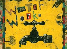 Waterworks poster